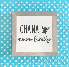 OHANA MEANS FAMILY