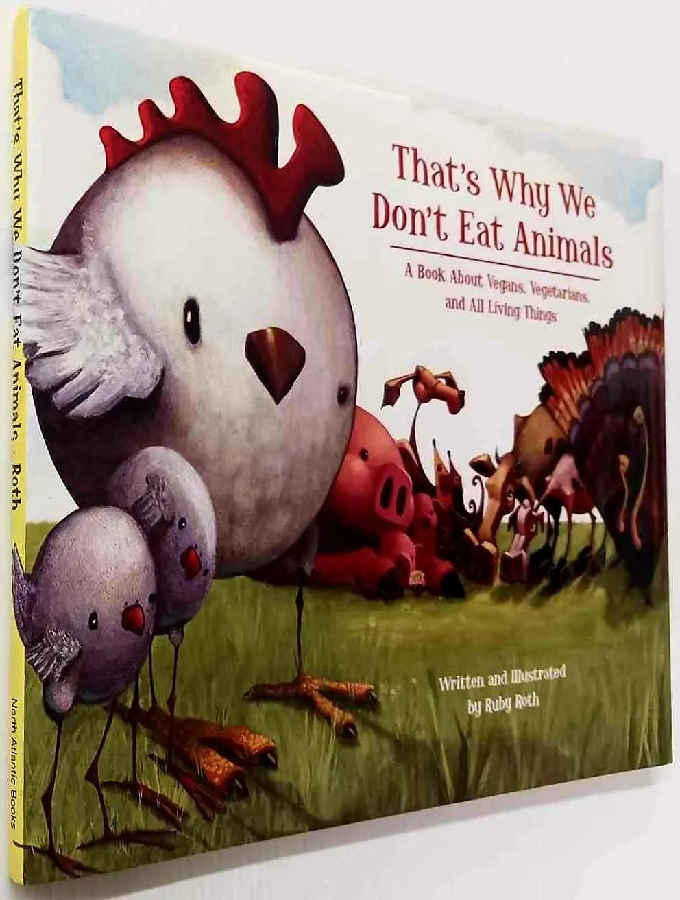 THAT'S WHY WE DON'T EAT ANIMALS - Ruby Roth